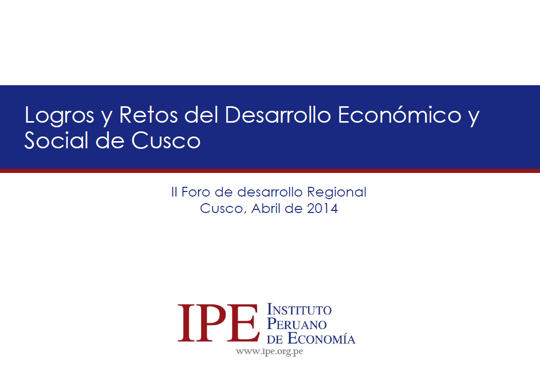 Logros y Retos del Desarrollo Económico y Social de Cusco - Miguel Palomino