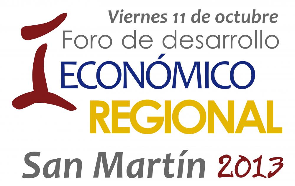 I Foro De Desarrollo Económico Regional - San Martín 2013