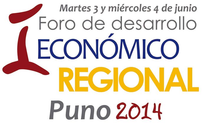 I Foro de Desarrollo Económico Regional - Puno 2014