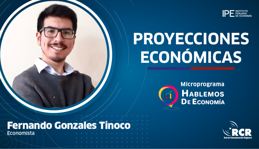 proyecciones, economía, Perú, Fernando Gonzales