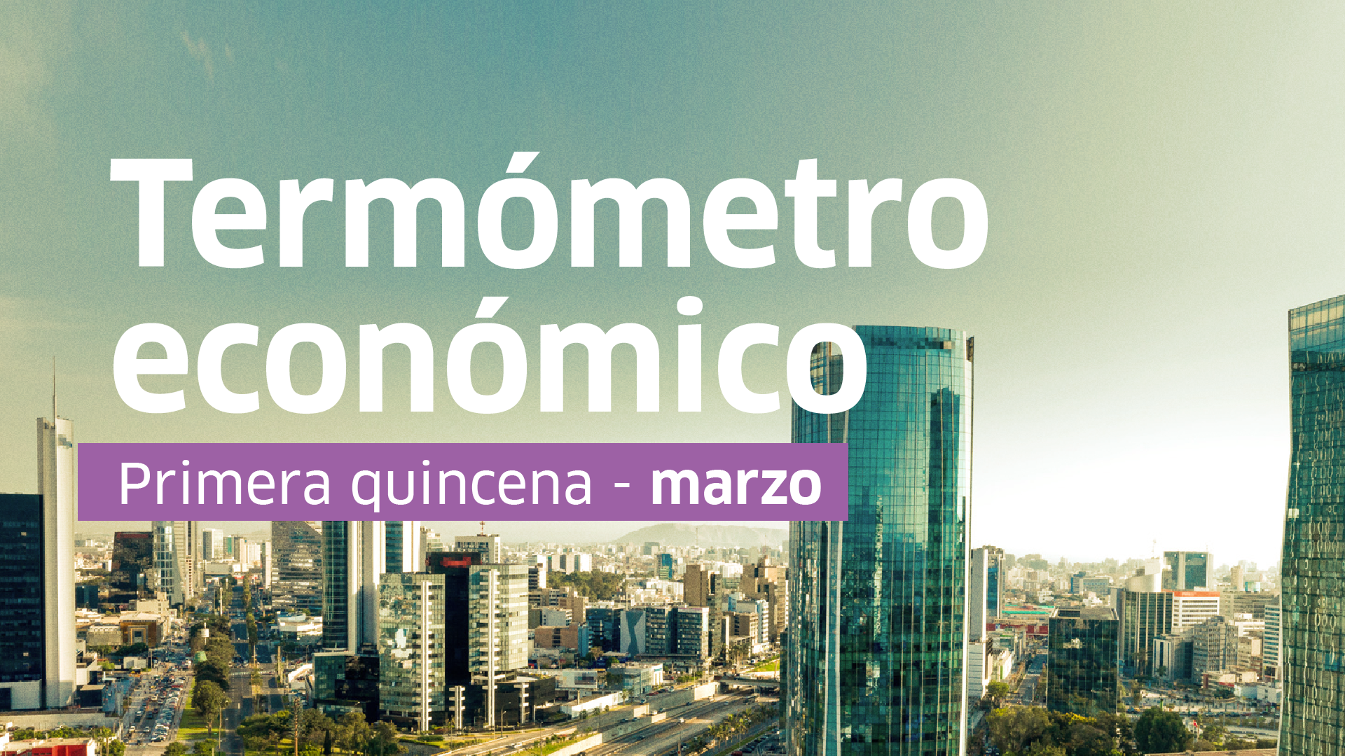 termómetro económico, economía peruana, indicadores