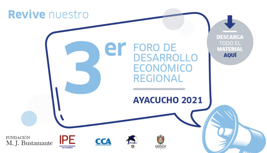foro Ayacucho, Ayacucho, economía, Perú, economía pública, Fundación Bustamante, Carlos Parodi, Diego Macera
