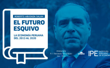 Roberto Abusada, el futuro esquivo, economía, Perú, políticas públicas, libro