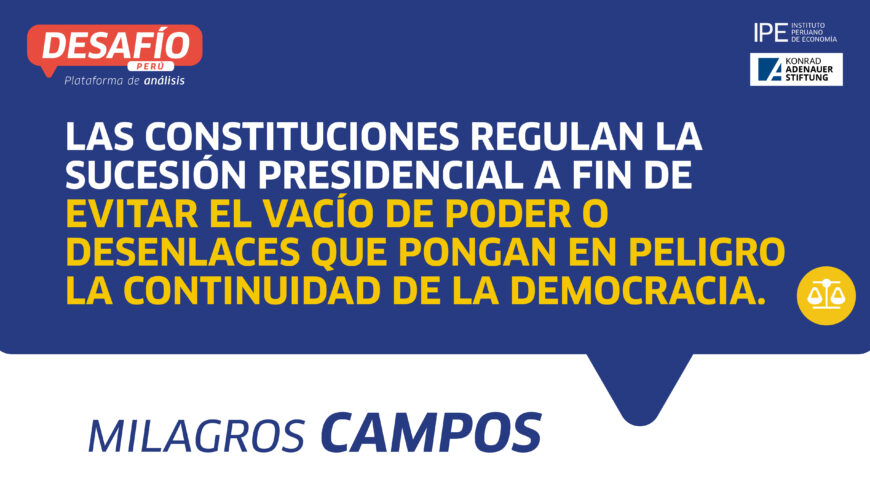 sucesión presidencial, Milagros Campos, instituciones, perú, democracia