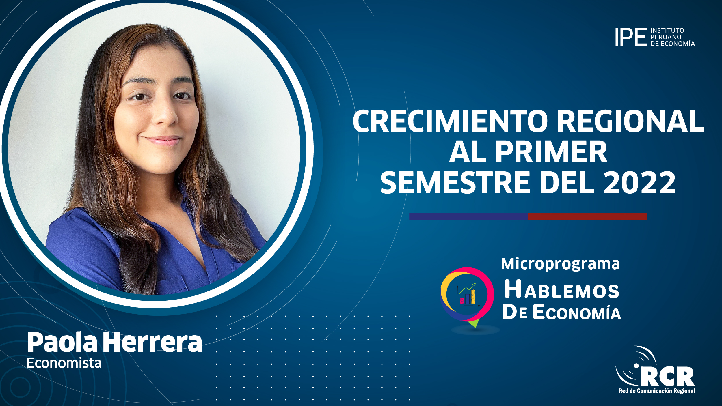 crecimiento regional, Paola Herrera, RCR, regiones, crecimiento económico
