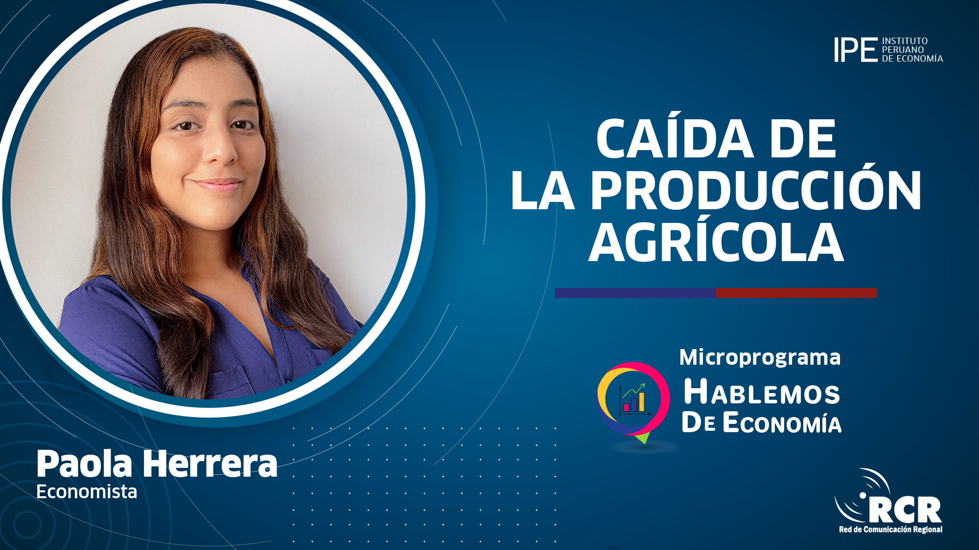 sector agrícola, Paola herrera, hablemos de economía, crisis del sector agrícola