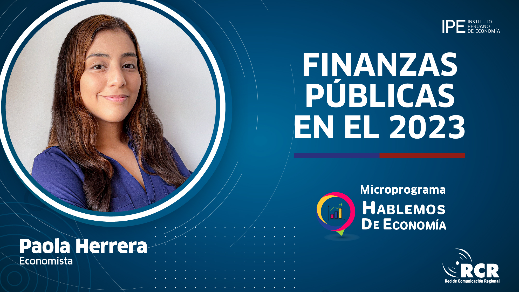 finanzas públicas, Paola Herrera, rcr, hablemos de economía, impuestos, gasto público